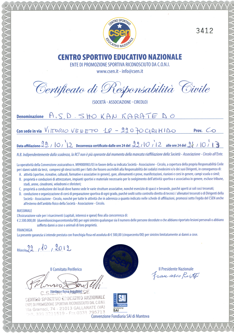 http://www.scuolakarate.it/Immagini/Certificato%20di%20responsabilita'%20civile%202013.JPG